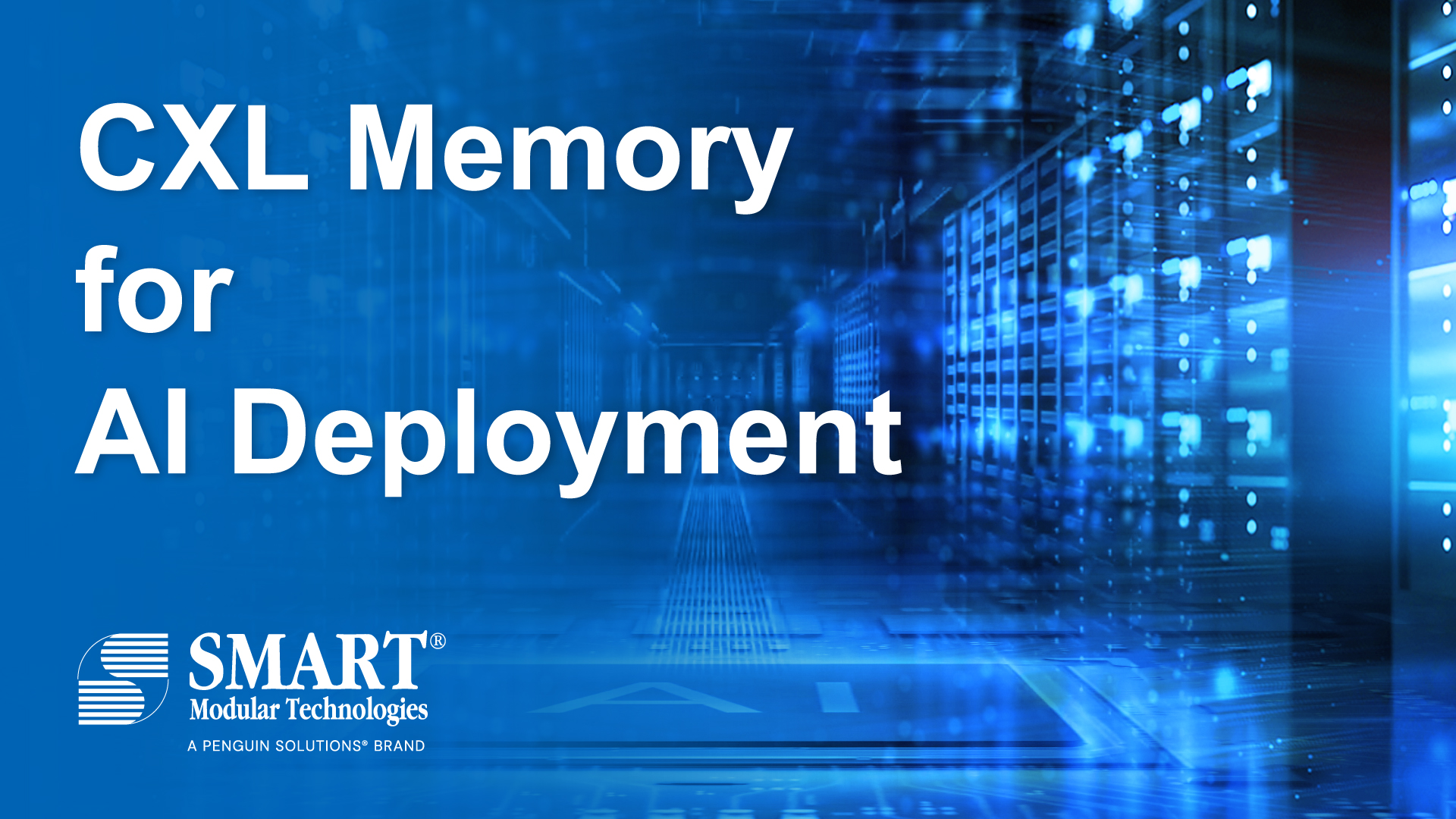 CXL® for AI Deployment: Why CXL Is the Smart Investment for Scalable AI