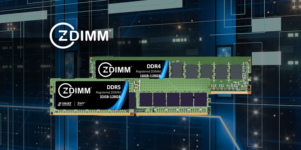 Ultra-High Reliability Zefr™ ZDIMM™